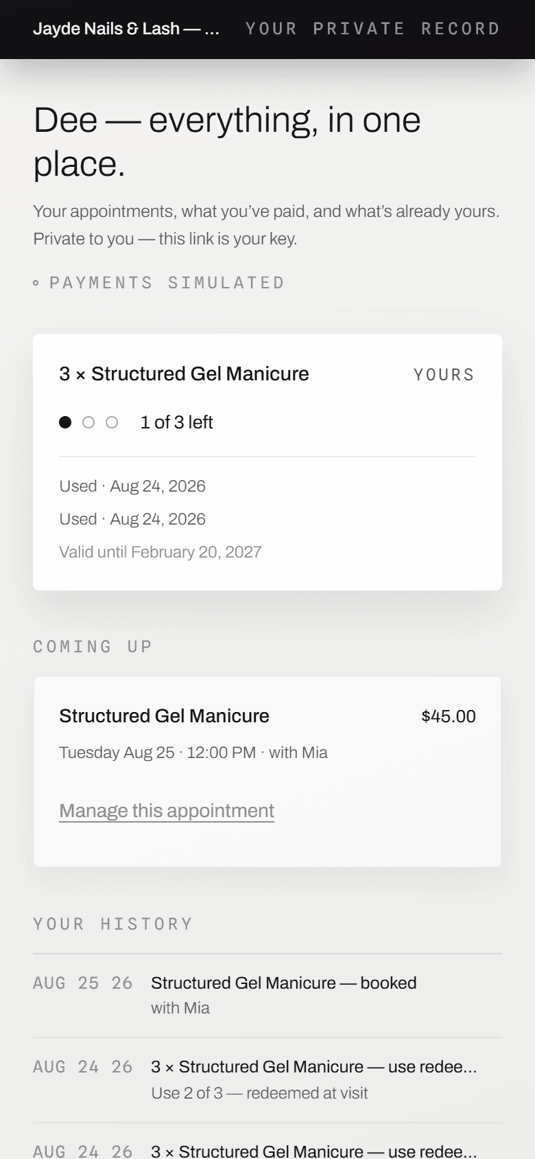 A client's private record in JADA: her upcoming appointments, her history, and what she has already paid for.
